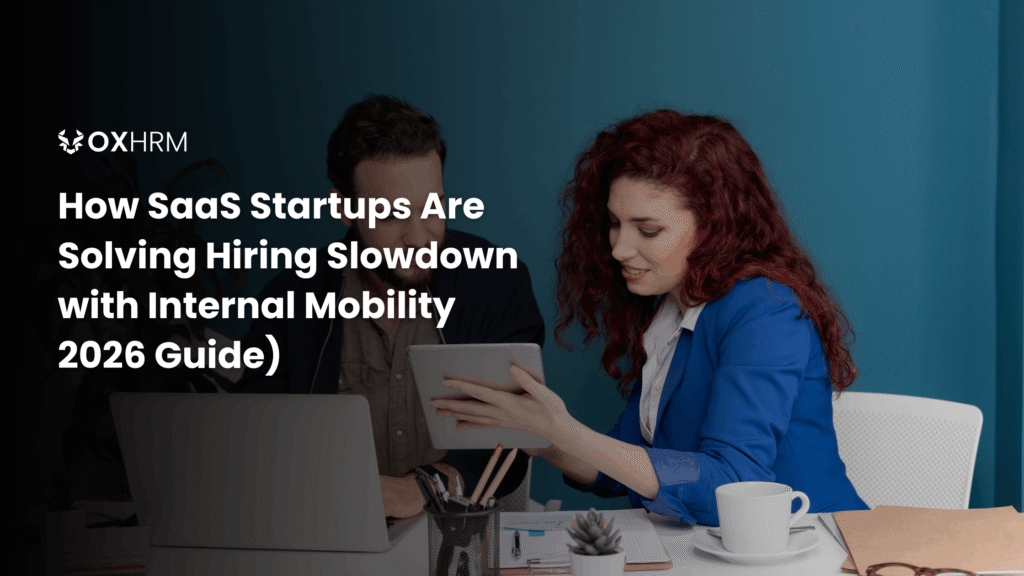 How SaaS Startups Are Solving Hiring Slowdown with Internal Mobility (2026 Guide)